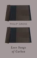 Philip Gross - Love Songs of Carbon - 9781780372587 - V9781780372587