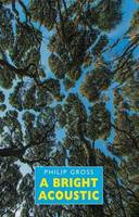 Philip Gross - A Bright Acoustic - 9781780373683 - V9781780373683