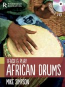 Mike Simpson - Mike Simpson: Teach and Play African Drums - 9781780382685 - V9781780382685