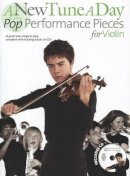 Hal Leonard Publishing Corporation - A New Tune A Day: Pop Performance Pieces - 9781780385112 - V9781780385112