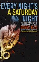 Bobby Keys - Every Night's a Saturday Night - 9781780387055 - V9781780387055