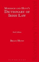 Brian Hunt - Murdoch and Hunt’s Dictionary of Irish Law - 9781780438955 - V9781780438955