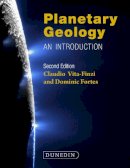 Claudio Vita-Finzi - Planetary Geology: An introduction - 9781780460154 - V9781780460154