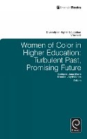 Dr G Jean-Marie & B - Women of Color in Higher Education: Turbulent Past, Promising Future - 9781780521800 - V9781780521800