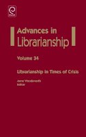 Anne Woodsworth - Librarianship in Times of Crisis - 9781780523903 - V9781780523903