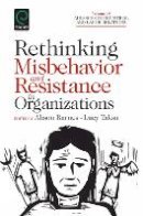 Lucy Taska - Rethinking Misbehavior and Resistance in Organizations - 9781780526621 - V9781780526621