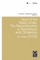 David H. Kamens - Beyond the Nation-State: The Reconstruction of Nationhood and Citizenship - 9781780527086 - V9781780527086