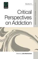 Julie Netherland - Critical Perspectives on Addiction - 9781780529301 - V9781780529301