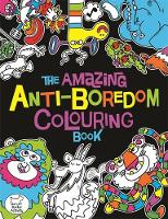 Chris Dickason - The Amazing Anti-Boredom Colouring Book (Colouring Books) - 9781780554396 - V9781780554396