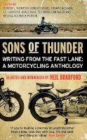 Neil Bradford - Sons of Thunder: Writing from the Fast Lane: A Motorcycling Anthology - 9781780575247 - V9781780575247