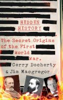 Docherty, Gerry, MacGregor, James - Hidden History - 9781780576305 - 9781780576305
