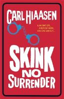 Carl Hiaasen - Skink No Surrender - 9781780622194 - V9781780622194