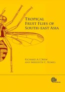 Richard Drew - Tropical Fruit Flies of South-East Asia: (Tephritidae: Dacinae) - 9781780640358 - V9781780640358