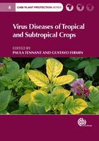 Paula Tennant - Virus Diseases of Tropical and Subtropical Crops - 9781780644264 - V9781780644264