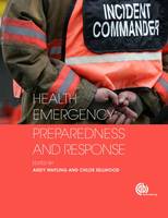 Chloe Sellwood - Health Emergency Preparedness and Response - 9781780644554 - V9781780644554