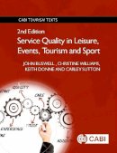 John Buswell - Service Quality in Leisure, Events, Tourism and Sport - 9781780645445 - V9781780645445