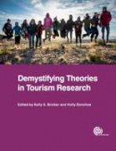 Professor Kelly Bricker - Demystifying Theories in Tourism Research - 9781780646916 - V9781780646916