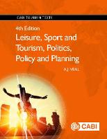 A. J. Veal - Leisure, Sport and Tourism, Politics, Policy and Planning - 9781780648033 - V9781780648033