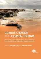 Andrew Jones - Global Climate Change and Coastal Tourism: Recognizing Problems, Managing Solutions and Future Expectations - 9781780648439 - V9781780648439