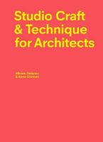 Miriam Delaney - Studio Craft & Technique for Architects - 9781780676579 - V9781780676579