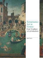 Tom Nichols - Renaissance Art in Venice: From Tradition to Individualism: From Tradition to Individualism - 9781780678511 - V9781780678511