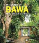 David Robson - In Search of Bawa: Master Architect of Sri Lanka - 9781780679136 - V9781780679136