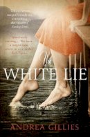 Bloomsbury Publishing Plc - The White Lie - 9781780720906 - V9781780720906
