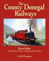 E. M. Patterson - The County Donegal Railways - 9781780730554 - V9781780730554