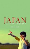 Mikiso Hane - Japan: A Short History - 9781780742564 - V9781780742564