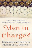Ziba Mir-Hosseini - Men in Charge?: Rethinking Authority in Muslim Legal Tradition - 9781780747163 - V9781780747163
