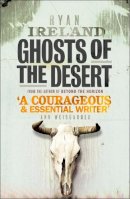 Ryan Ireland - Ghosts of the Desert - 9781780748207 - V9781780748207