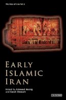 Edmund Herzig - Early Islamic Iran - 9781780760612 - V9781780760612