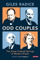 Giles Radice - ODD Couples: The Great Political Pairings of Modern Britain - 9781780762807 - V9781780762807