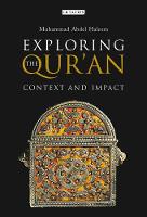 Muhammad Abdel Haleem - Exploring the Qur´an: Context and Impact - 9781780763651 - V9781780763651