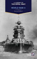Duncan Redford - A History of the Royal Navy: World War II - 9781780765464 - V9781780765464