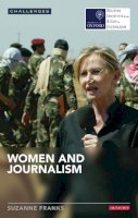 Suzanne Franks - Women and Journalism - 9781780765853 - V9781780765853