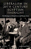 Mizutani, Makoto - Liberalism in Twentieth Century Egyptian Thought - 9781780767277 - V9781780767277