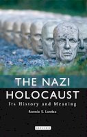 Ronnie S. Landau - The Nazi Holocaust - 9781780769714 - V9781780769714