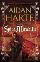 Aidan Harte - Spira Mirabilis (The Wave Trilogy) - 9781780871554 - V9781780871554