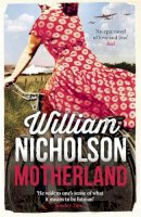 William Nicholson - Motherland - 9781780876238 - 9781780876238