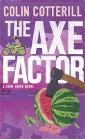 Colin Cotterill - The Axe Factor: A Jimm Juree Novel - 9781780876986 - V9781780876986