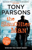 Tony Parsons - The Slaughter Man: (DC Max Wolfe) - 9781780892368 - KCW0007295