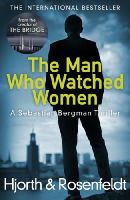 Michael Hjorth - The Man Who Watched Women - 9781780894553 - KKD0011747