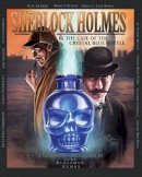 Luke Kuhns - Sherlock Holmes and the Case of the Crystal Blue Bottle: a Graphic Novel - 9781780922966 - V9781780922966