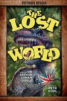 Petr Kopl - The Lost World - An Arthur Conan Doyle Graphic Novel - 9781780929255 - V9781780929255