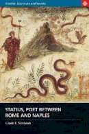Carole E. Newlands - Statius, Poet Between Rome and Naples - 9781780932132 - V9781780932132