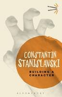 Constantin Stanislavski - Building a Character - 9781780935676 - V9781780935676