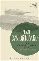 Jean Baudrillard - The Intelligence of Evil: or, The Lucidity Pact - 9781780935683 - V9781780935683
