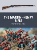 Stephen Manning - The Martini-Henry Rifle - 9781780965062 - V9781780965062
