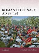 Ross Cowan - Roman Legionary AD 69–161 - 9781780965871 - V9781780965871